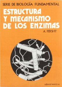 Estructura Y Mecanismo De Los Enzimas