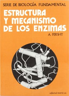 Estructura Y Mecanismo De Los Enzimas