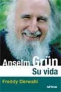 Aselm Grün: Su Vida