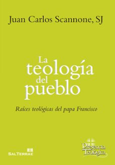 La Teologia Del Pueblo