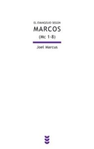 El Evangelio Segun Marcos (mc 1-8)