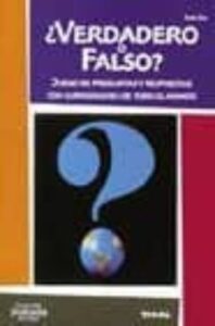 ¿verdadero O Falso?: Juego De Preguntas Y Respuestas Con Curiosid Ades De Todo El Mundo