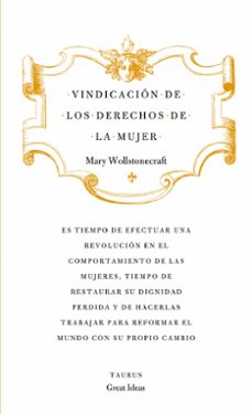 Vindicacion De Los Derechos De La Mujer (great Ideas)