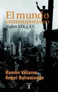 El Mundo Contemporaneo: Siglos Xix Y Xx