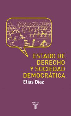 El Estado De Derecho Y Sociedad Democratica
