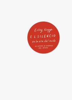 Libro, Audiolibro El Silencio En La Era Del Ruido El Silencio En La Era Del Ruido
