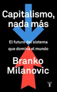 Capitalismo, Nada Más
