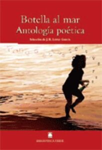 Botella Al Mar. Antologia Poetica