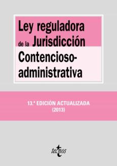 Ley Reguladora De La Jurisdiccion Contencioso-Administrativa