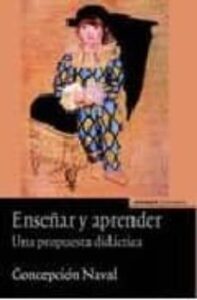 Enseñar Y Aprender: Una Propuesta Didactica
