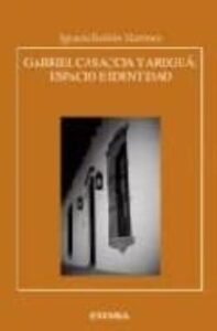 Gabriel Casaccia Y Aregua: Espacio E Identidad