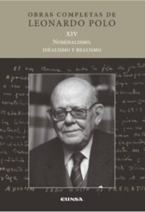 Nominalismo, Idelaismo Y Realismo: Obras Completas De Leonardo Polo Xiv