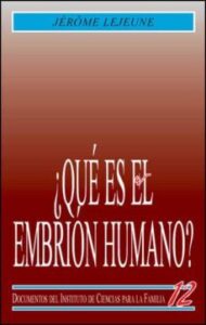 Que Es El Embrion Humano?