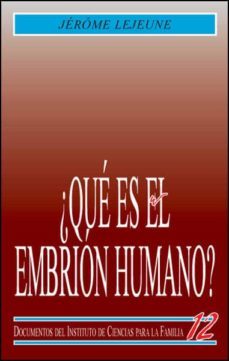 Que Es El Embrion Humano?
