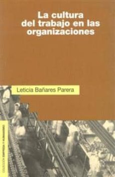 La Cultura Del Trabajo En Las Organizaciones