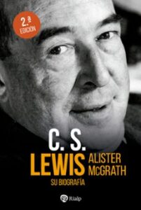 C. S. Lewis. Su Biografia (2ª Ed.)