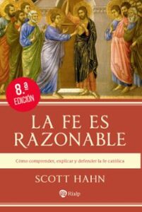 La Fe Es Razonable