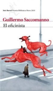 El Oficinista (premio Biblioteca Breve 2010)