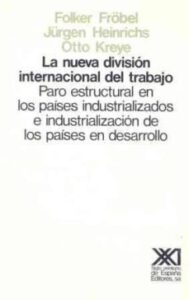La Nueva Division Internacional Del Trabajo