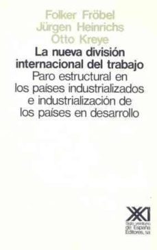La Nueva Division Internacional Del Trabajo