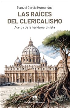 Libro, Audiolibro Las Raices Del Clericalismo Las Raices Del Clericalismo