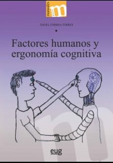 Factores Humanos Y Ergonomía Cognitiva