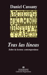 Tras Las Lineas: Sobre La Lectura Contemporanea