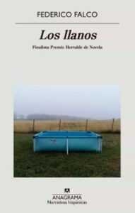 Los Llanos (finalista Premio Herralde De Novela 2020)