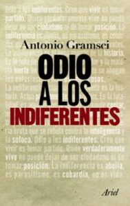 Odio A Los Indiferentes