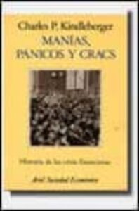 Manias, Panicos Y Cracs