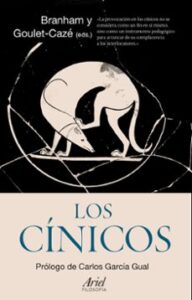 Los Cinicos: El Movimiento Cinico En La Antigüedad Y Su Legado