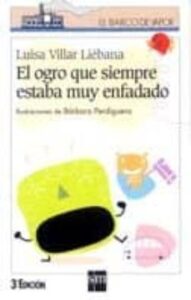 El Ogro Que Siempre Estaba Muy Enfadado
