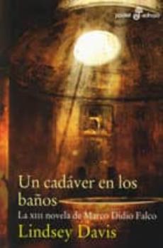 Libro, Audiolibro Un Cadaver En Los Baños: La Xiii Novela De Marco Didio Falco Un Cadaver En Los Baños: La Xiii Novela De Marco Didio Falco
