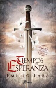 Tiempos De Esperanza (premio Narrativas Historicas Edhasa 2019)