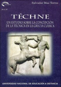 Techne Un Estudio Sobre La Concepcion De La Tecnica