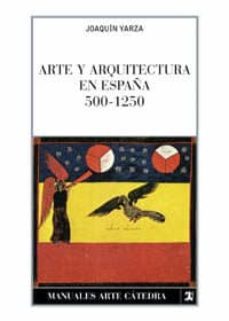 Libro, Audiolibro Arte Y Arquitectura En España, 500-1250 (6ª Ed.) Arte Y Arquitectura En España, 500-1250 (6ª Ed.)