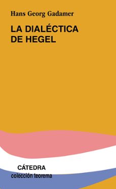 La Dialectica De Hegel (3ª Ed.)