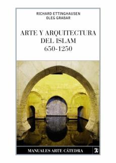 Libro, Audiolibro Arte Y Arquitectura Del Islam, 650-1250 Arte Y Arquitectura Del Islam, 650-1250