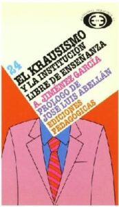 El Krausismo Y La Institucion Libre De Enseñanza