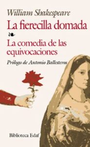 La Fierecilla Domada; La Comedia De Las Equivocaciones