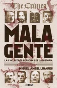 Mala Gente: Las 100 Peores Personas De La Historia