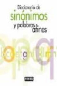 Diccionario De Sinonimos Y Palabras Afines