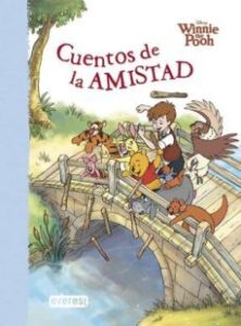 Winnie The Pooh. Cuentos De La Amistad