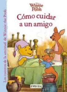 Winnie The Pooh: Como Cuidar A Un Amigo
