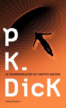 La Transmigracion De Timothy Archer