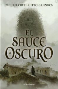 El Sauce Oscuro
