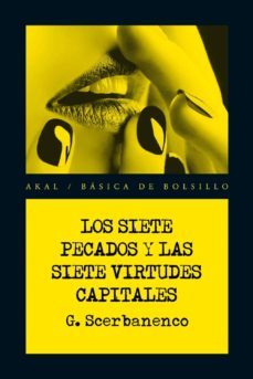 Los Siete Pecados Y Las Siete Virtudes Capitales