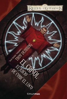 Libro, Audiolibro El Crisol: El Juicio De Cyric El Loco (reinos Olvidados) El Crisol: El Juicio De Cyric El Loco (reinos Olvidados)