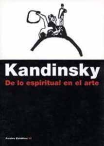 De Lo Espiritual En El Arte: Contribucion Al Analisis De Los Elem Entos Pictoricos (20ª Ed.)