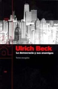 La Democracia Y Sus Enemigos